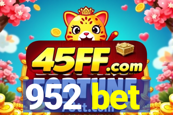 952 bet